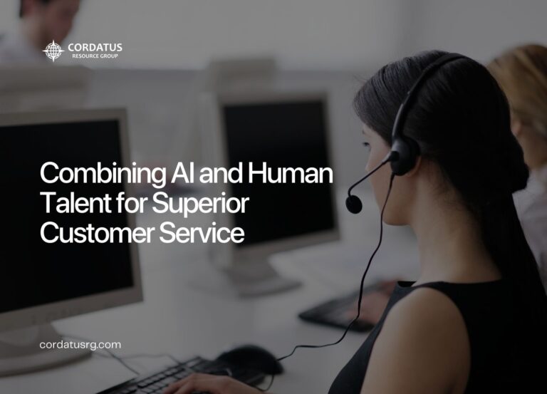 Combining AI and Human Talent for Superior Customer Service - Cordatus Resource Group - Website Blog (1)
