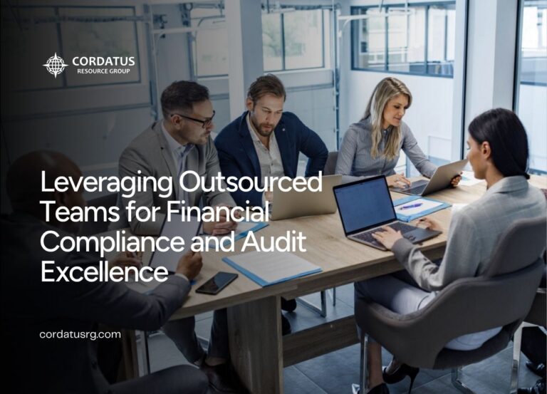 Leveraging Outsourced Teams for Financial Compliance and Audit Excellence - Cordatus - Website Blog
