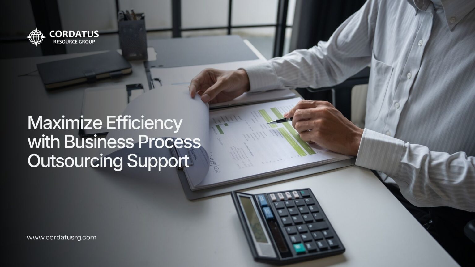 Maximize Efficiency with Business Process Outsourcing Support -Cordatus - Website Blog