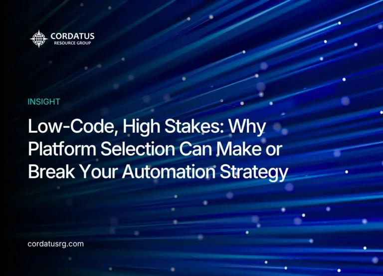 Why Platform Selection Can Make or Break Your Automation Strategy - Cordatus Resource Group - Website Blog (2)