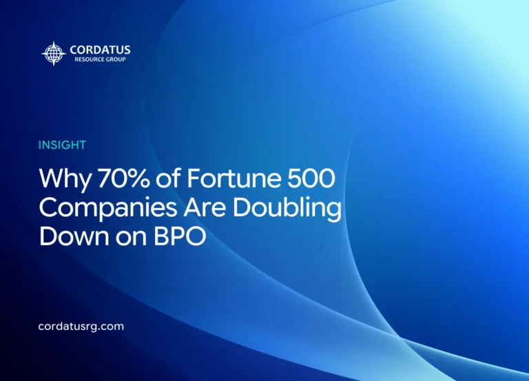 Why 70% of Fortune 500 Companies Are Doubling Down on BPO Cordatus Resource Group - Website Blog (3)
