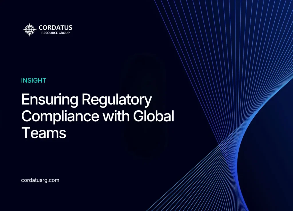 Ensuring Regulatory Compliance with Global Teams - Cordatus Resource Group - Website Blog (2)