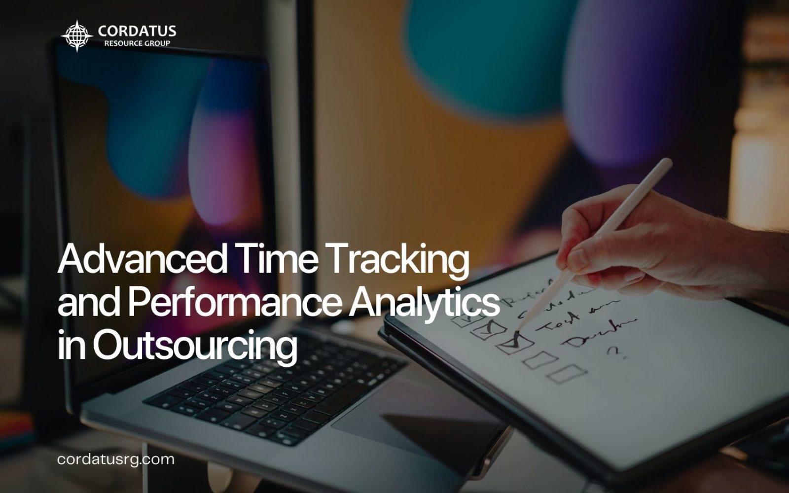 Advanced Time Tracking and Performance Analytics in Outsourcing - Cordatus Resource Group - Website Blog